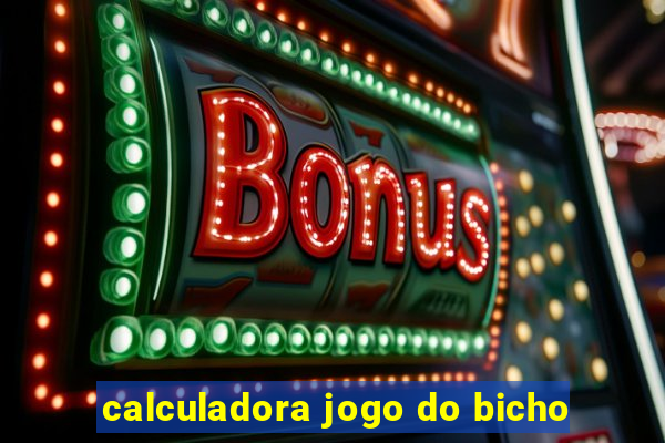 calculadora jogo do bicho